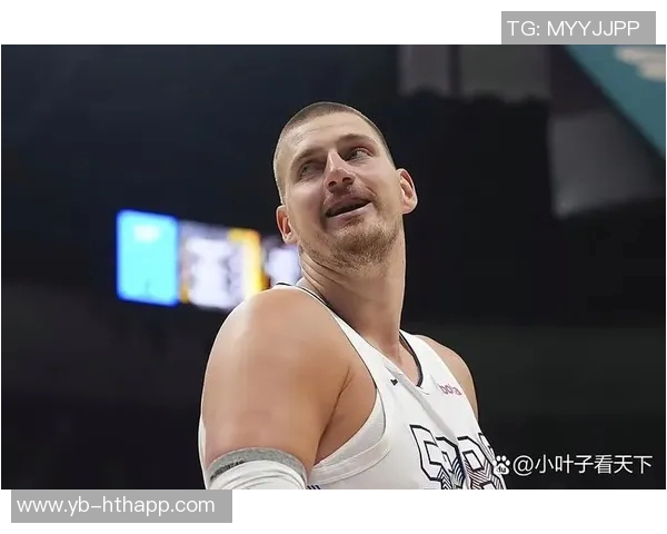 蒂格点评申京潜力称其接近约基奇水平引发热议